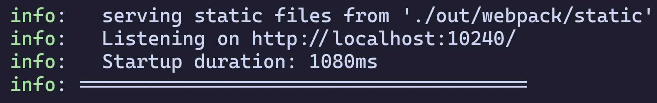 A screenshot of the output that shows it opened a port on localhost